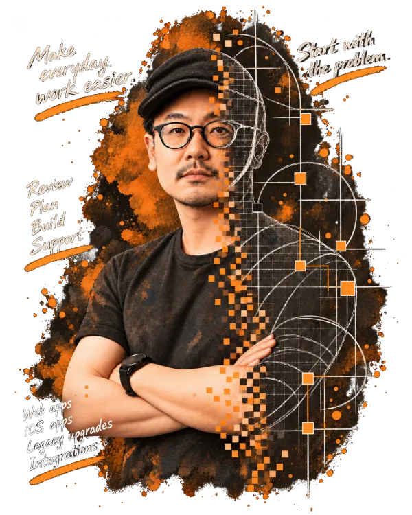 Teon Ooi, wearing glasses, a black cap and a dark t-shirt, with arms folded. His right side turns into orange squares and a hand-drawn sketch of lines and circles. Handwritten notes around him read: Make everyday work easier. Start with the problem. Review, plan, build, support. Web apps, iOS apps, legacy upgrades, integrations.