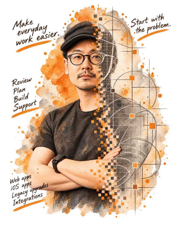 Teon Ooi, wearing glasses, a black cap and a dark t-shirt, with arms folded. His right side turns into orange squares and a hand-drawn sketch of lines and circles. Handwritten notes around him read: Make everyday work easier. Start with the problem. Review, plan, build, support. Web apps, iOS apps, legacy upgrades, integrations.